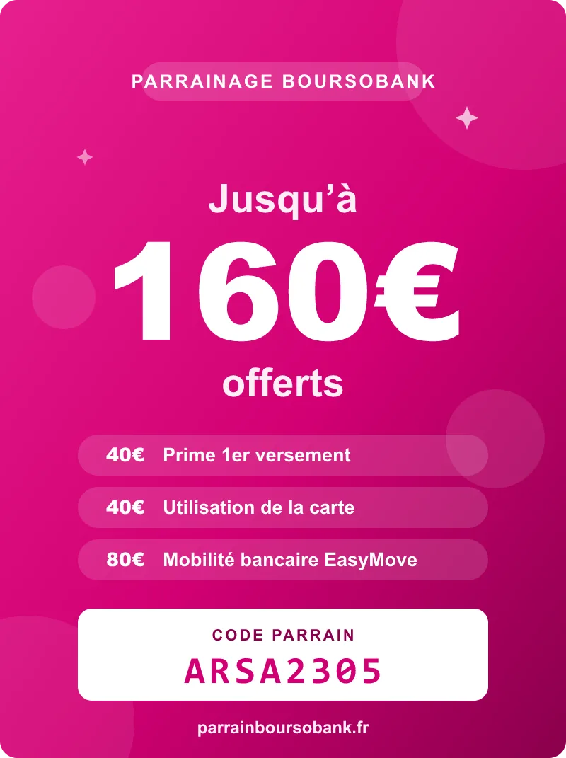 Parrainage BoursoBank — jusqu'à 160€ offerts à l'ouverture d'un compte